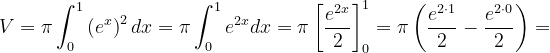 \dpi{120} V=\pi \int_{0}^{1}\left (e^{x} \right )^{2}dx=\pi \int_{0}^{1}e^{2x}dx=\pi \left [ \frac{e^{2x}}{2} \right ]_{0}^{1}=\pi \left ( \frac{e^{2\cdot 1}}{2}-\frac{e^{2\cdot 0}}{2} \right )=
